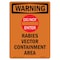 Signmission Safety Sign, OSHA WARNING, 5" Height, Rabies Vector Containment, Portrait OS-WS-D-35-V-13468 - alternate 1